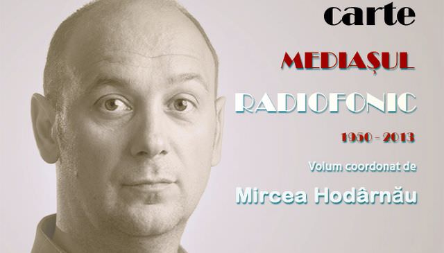 medieșeanul mircea hodărnău lansează “mediasul radiofonic 1950-2013” la sibiu