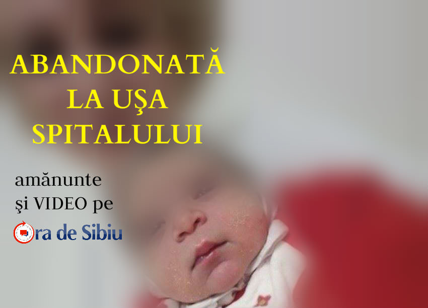update video: fetiță nou născută abandonată pe holul spitalului polisano din sibiu - mama a lăsat un bilet