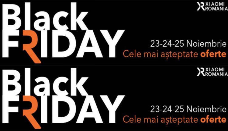 Black Friday È›ine Trei Zile La Xiaomi Romania Tocmai A Inceput Vezi Ofertele