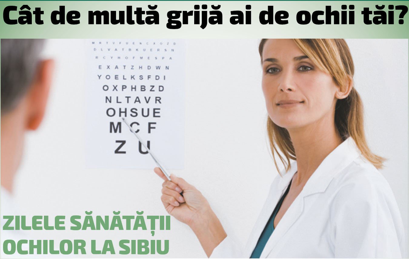 cât de multă grijă ai de ochii tăi? vino la zilele sănătății ochilor, 15-31 mai la optikron sibiu