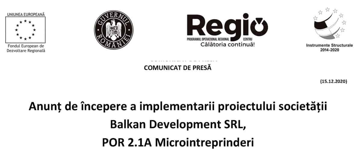 anunț de începere a implementarii proiectului societății balkan development srl, por 2.1a microintreprinderi