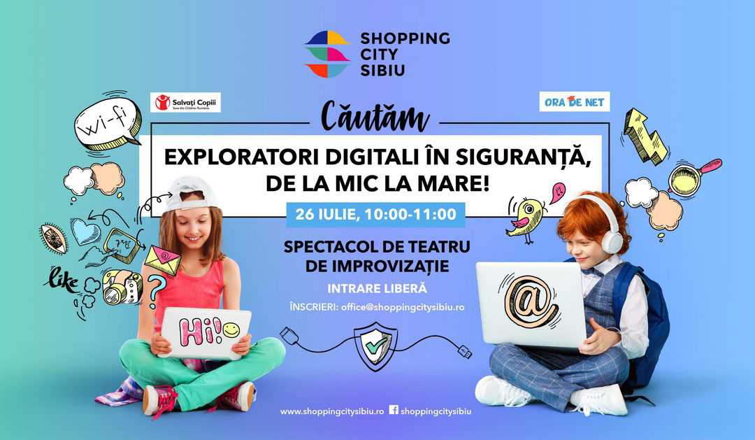 “exploratorii digitali în siguranță”, spectacol dedicat copiilor şi părinţilor, la shopping city sibiu