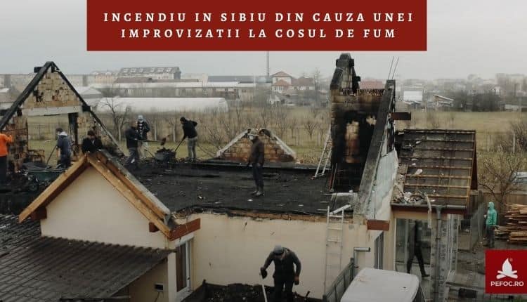 marturia unui sibian caruia i-a ars casa din cauza unei improvizatii la cosul de fum