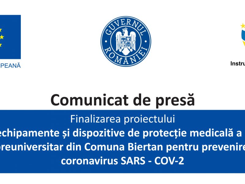 finalizarea proiectului dotarea cu echipamente și dispozitive de protecție medicală a unităților de învățâmânt preuniversitar din comuna biertan pentru prevenirea răspândirii coronavirus sars - cov-2
