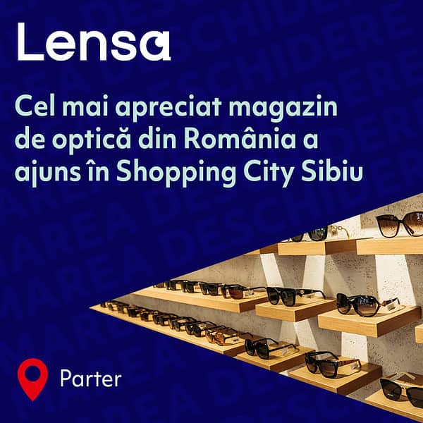 cel mai nou magazin lensa se deschide la shopping city sibiu, cu reduceri de 80%, premii pentru primii 60 de clienți și consultații optometrice gratuite