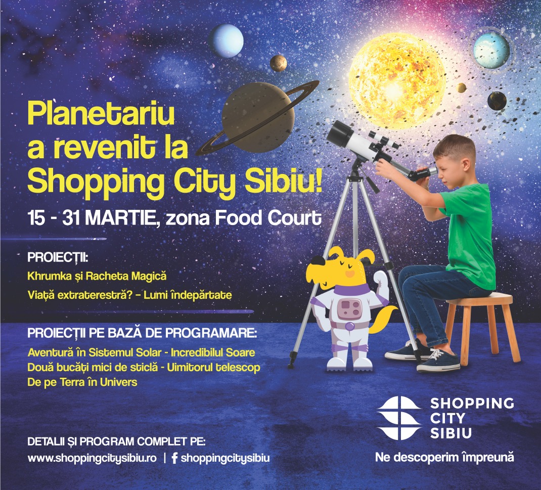 Descoperă Universul într-o călătorie interstelară și interactivă la Planetariul Shopping City Sibiu