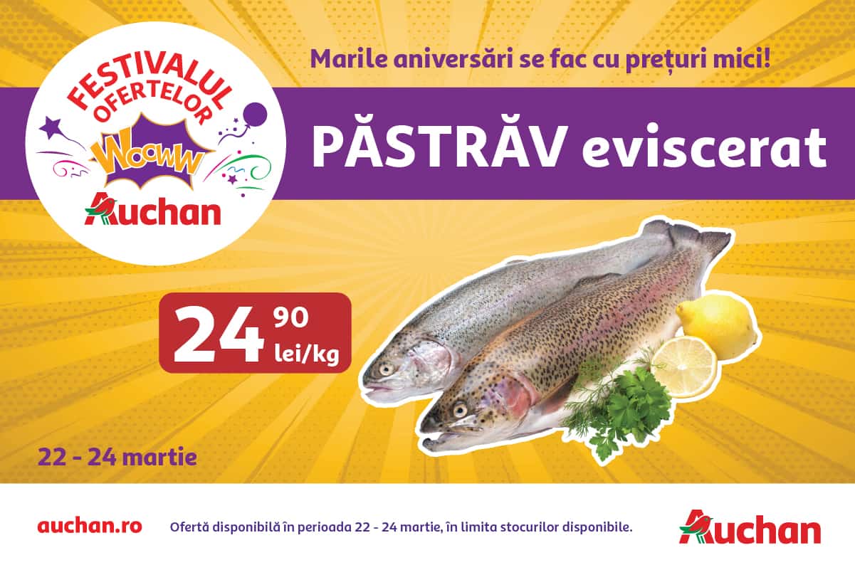 Oferte WoowW, de neratat, în weekend la Auchan, la pește proaspăt și conserve 