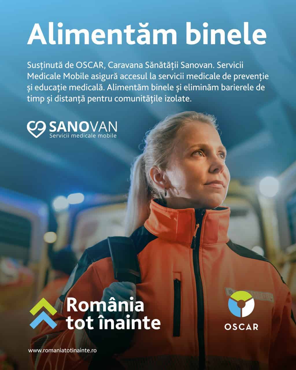 oscar downstream și sanovan. servicii medicale mobile promovează educaţia pentru sănătate şi prevenția medicală, prin platforma #romaniatotinainte